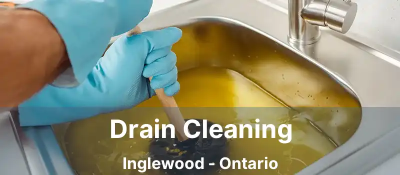  Drain Cleaning Inglewood - Ontario