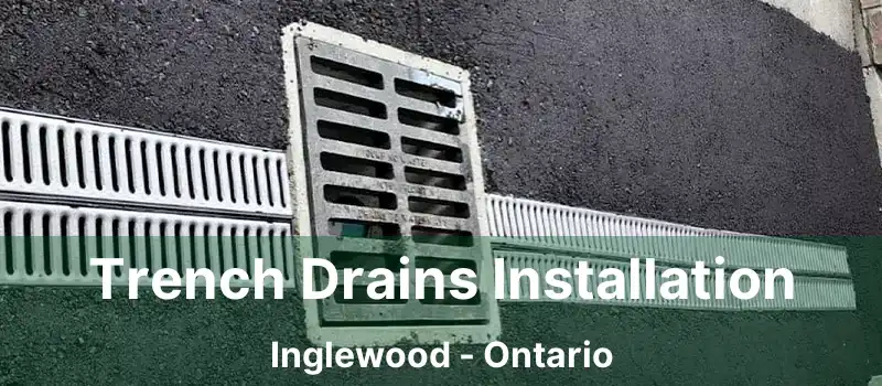  Trench Drains Installation Inglewood - Ontario
